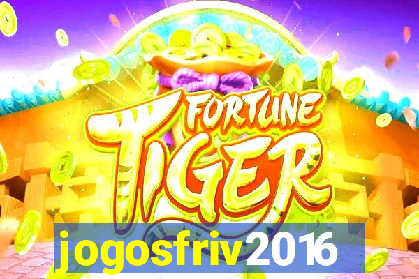 jogosfriv2016