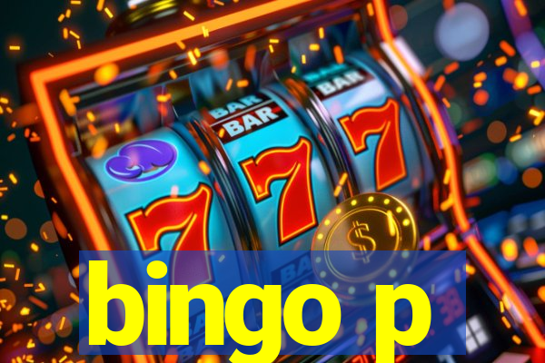 bingo p