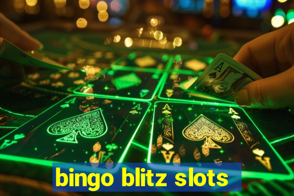 bingo blitz slots