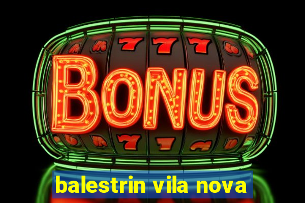 balestrin vila nova