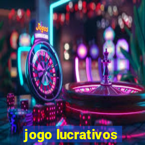 jogo lucrativos