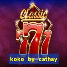 koko by cathay united bank