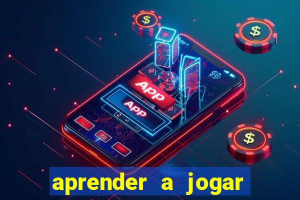 aprender a jogar no tigre