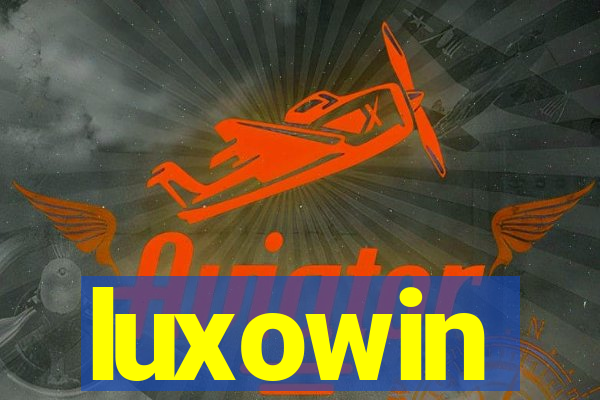 luxowin