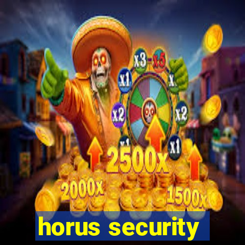 horus security