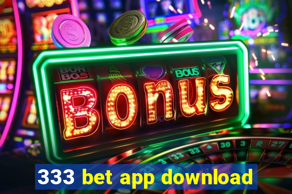 333 bet app download