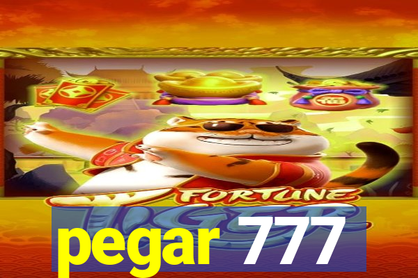 pegar 777