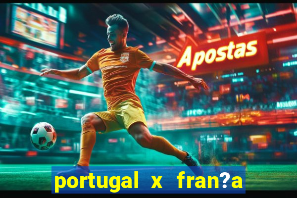 portugal x fran?a ao vivo