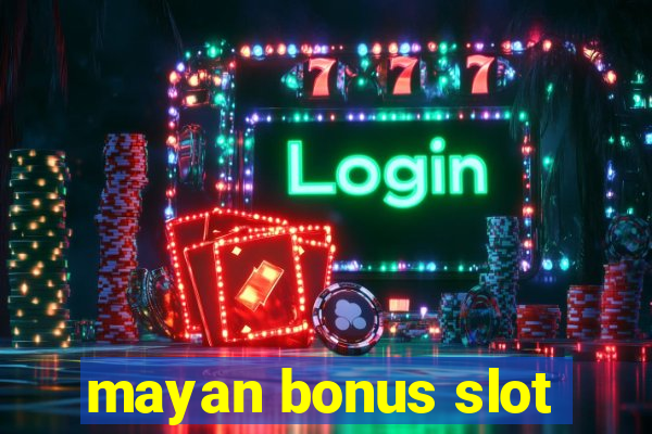 mayan bonus slot