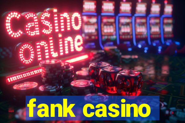 fank casino