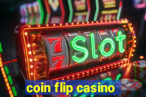 coin flip casino