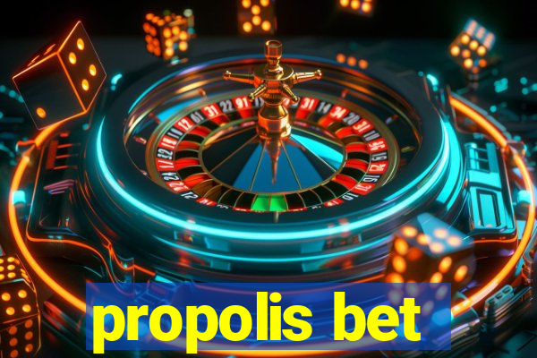 propolis bet