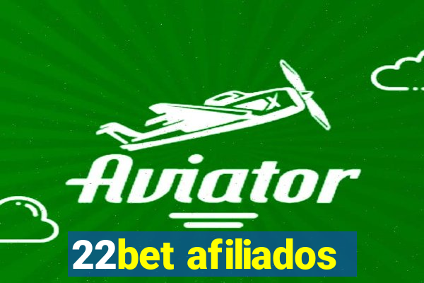 22bet afiliados