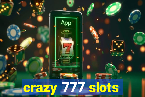 crazy 777 slots