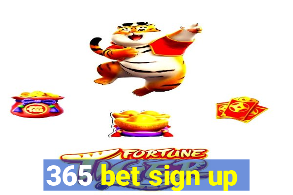 365 bet sign up