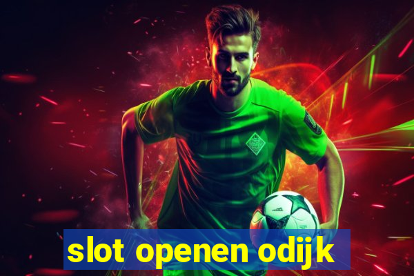 slot openen odijk