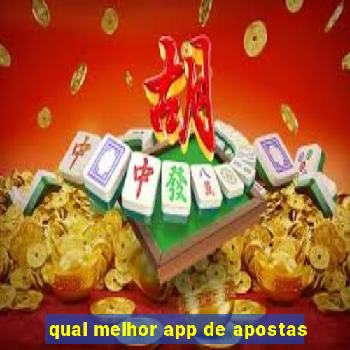 qual melhor app de apostas