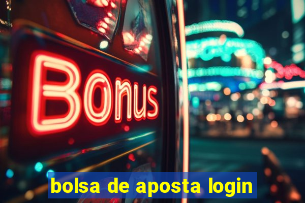 bolsa de aposta login