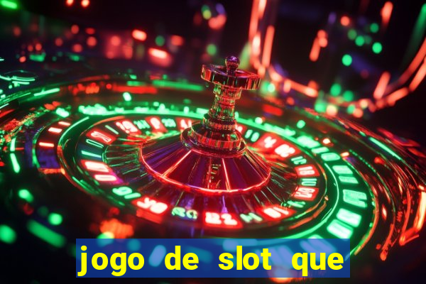 jogo de slot que paga de verdade