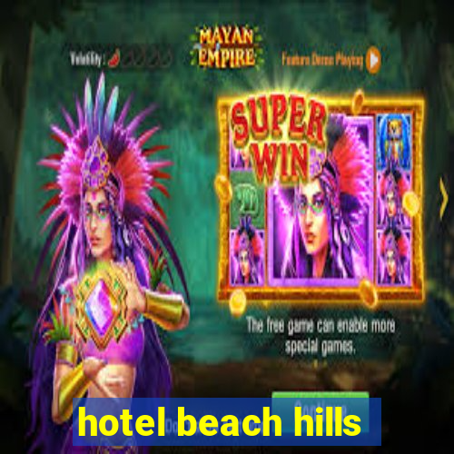 hotel beach hills