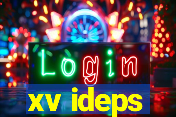 xv ideps