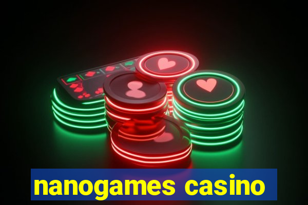 nanogames casino