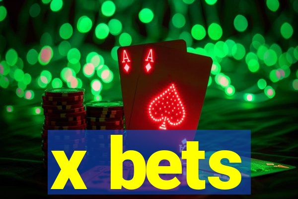 x bets