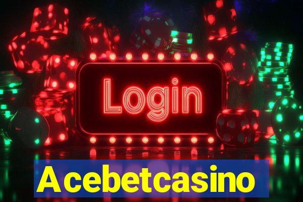 Acebetcasino