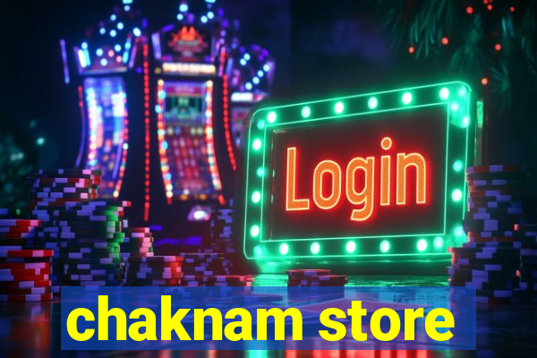 chaknam store