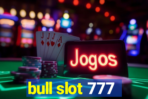 bull slot 777