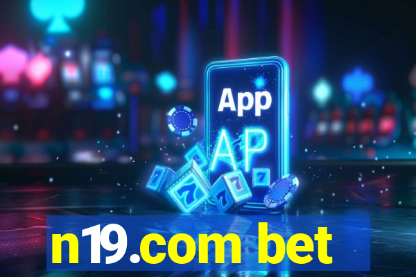 n19.com bet