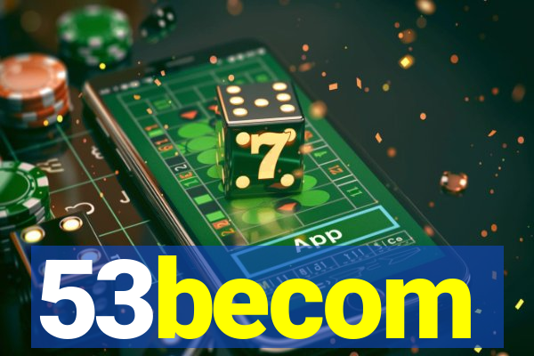 53becom