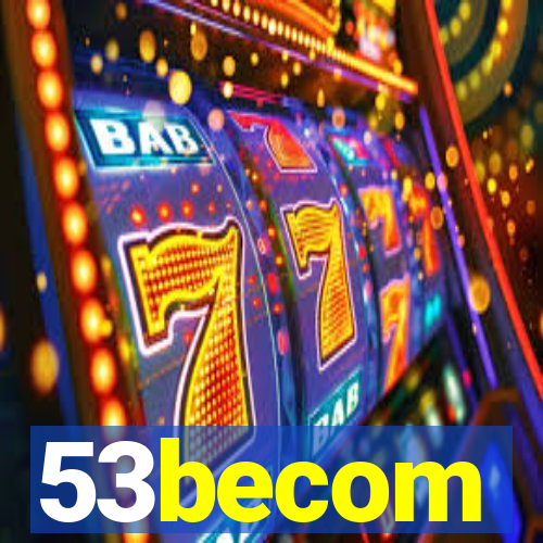 53becom