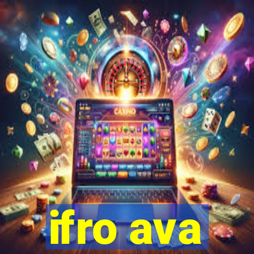 ifro ava