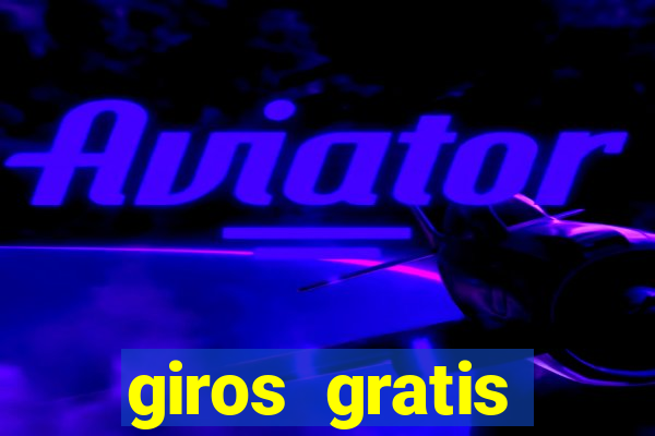 giros gratis fortune tiger