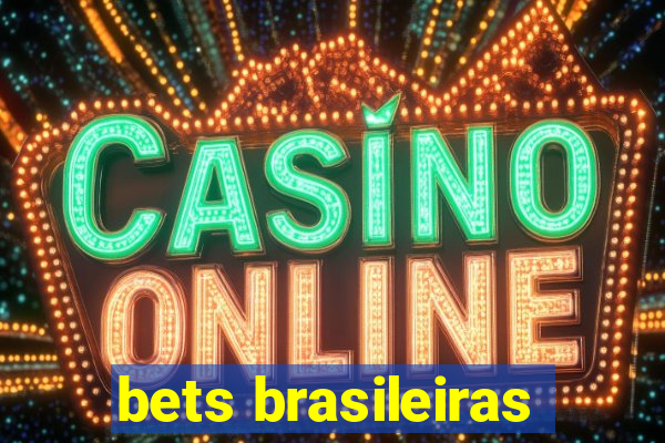 bets brasileiras