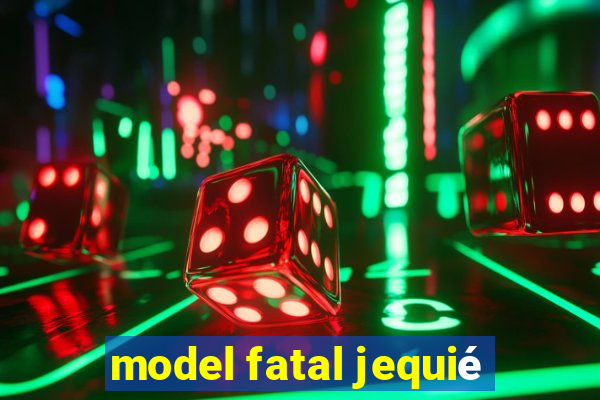 model fatal jequié