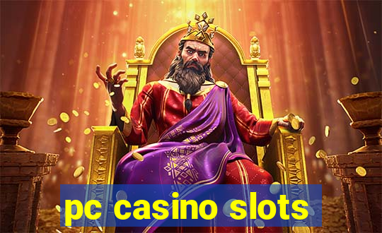 pc casino slots