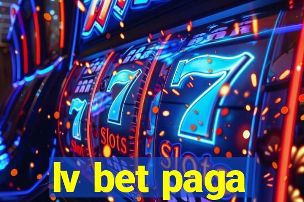 lv bet paga