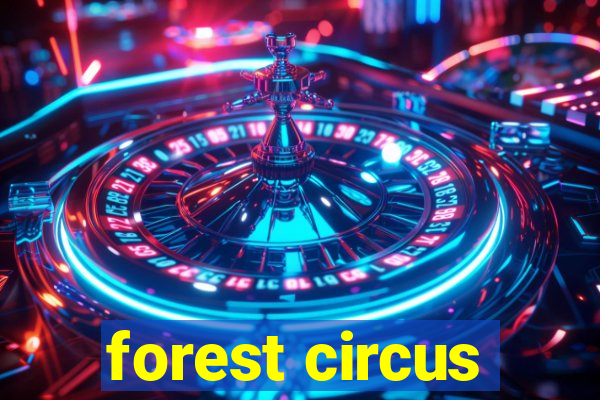 forest circus