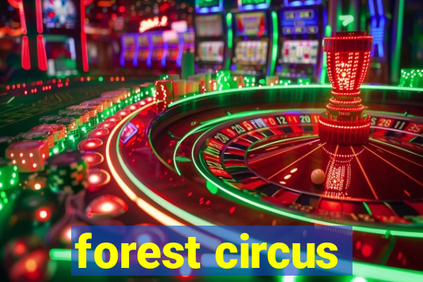 forest circus