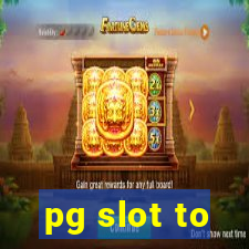 pg slot to