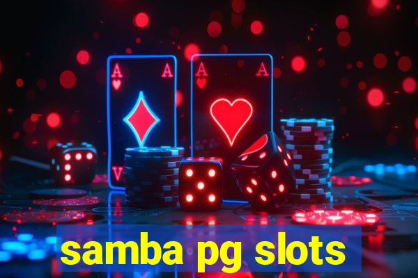 samba pg slots