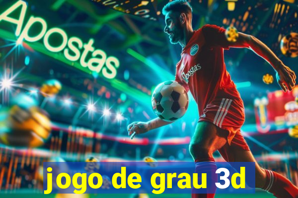 jogo de grau 3d