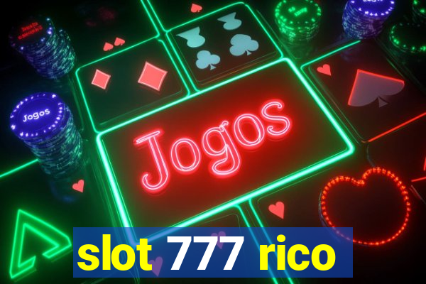 slot 777 rico