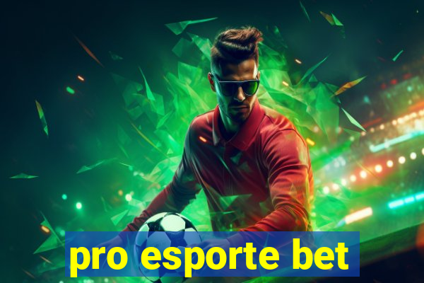 pro esporte bet