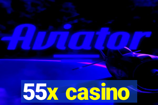 55x casino