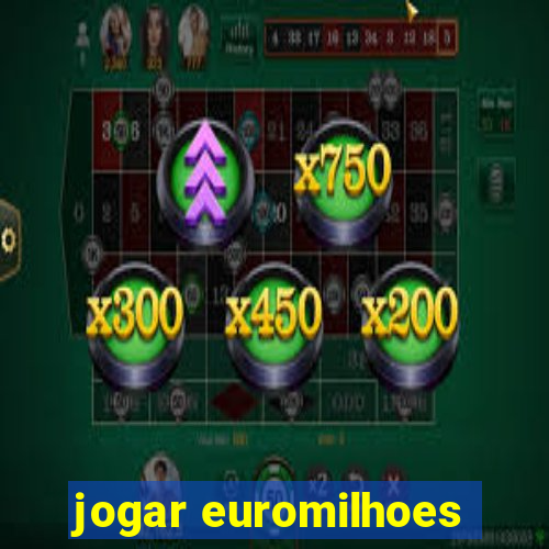 jogar euromilhoes