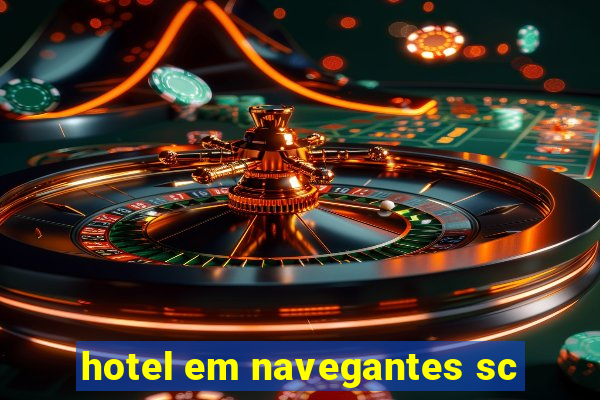 hotel em navegantes sc