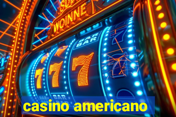 casino americano